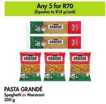 Makro PASTA GRANDÉ Spaghetti or Macaroni 500 g offer