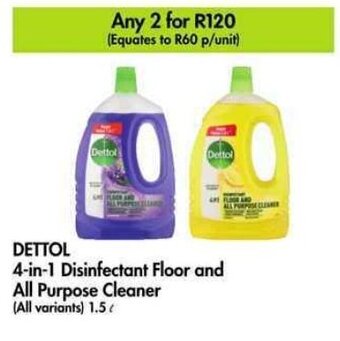 Makro DETTOL 4-in-1 Disinfectant Floor and All Purpose Cleaner (All variants) 1.5l offer