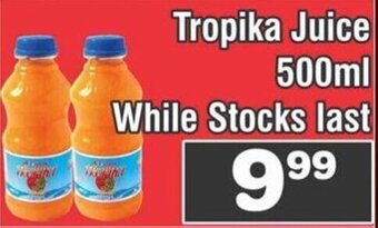 Advance Cash n Carry Tropika Juice 500ml While Stocks last offer