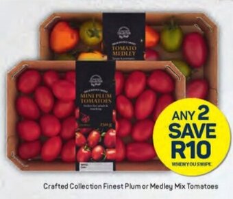 Pick n Pay Crafted Collection Finest Plum or Medley Mix Tomatoes offer