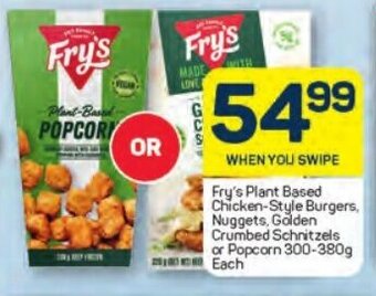 Pick n Pay Fry's Plant Based Chicken-Style Burgers, Nuggets, Golden Crumbed Schnitzels or Popcorn 300-380g Each offer