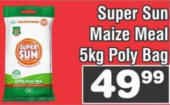 Advance Cash n Carry Super Sun Maize Meal 5kg Poly Bag offer