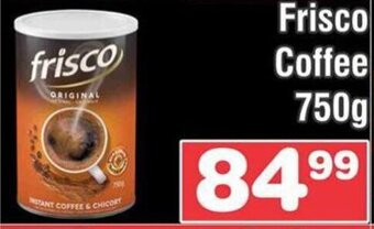 Advance Cash n Carry Frisco Coffee 750g offer