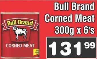 Advance Cash n Carry Bull Brand Corned Meat 300g x 6's offer