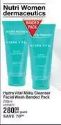 Dis-Chem Nutri women dermaceutics hydra vital milky cleanser facial wash banded pack-200ml each offer