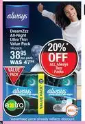 Dis-Chem Always dreamzzz all night ultra thin value pack-14's pack offer