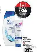 Dis-Chem Head & shoulders shampoo or conditioner-400ml/360ml/275ml each offer