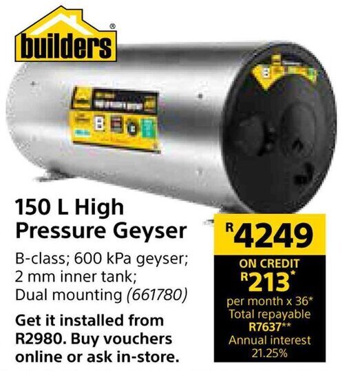 150 L High Pressure Geyser offer at Builders Warehouse