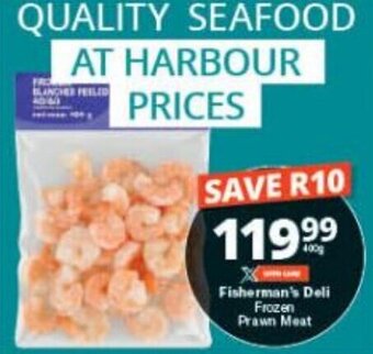 Checkers Fisherman's Deli Frozen Prawn Meat offer