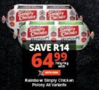 Rainbow Simply Chicken Polony All Variants