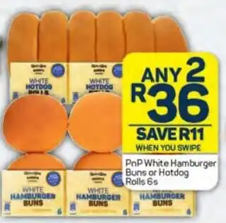 Pick n Pay PnP White Hamburger Buns or Hotdog Rolls 6s HAMBURGER BUNS offer