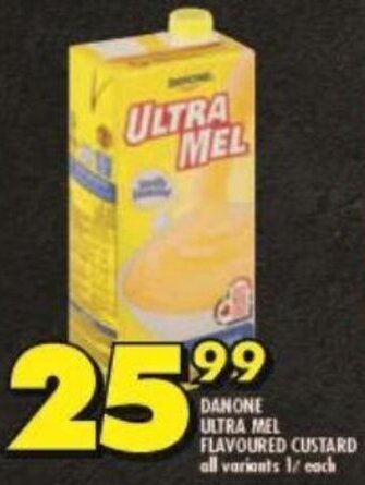 Shoprite DANONE ULTRA MEL FLAVOURED CUSTARD all variants 1L each offer