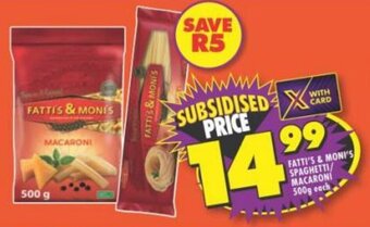 Shoprite FATTI'S & MONI'S SPAGHETTI/ MACARONI 500g each offer