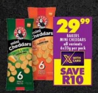 Shoprite BAKERS MINI CHEDDARS all variants 6x33g per pack offer