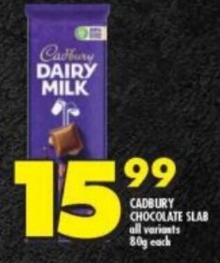 Shoprite CADBURY CHOCOLATE SLAB all variants 80g each offer