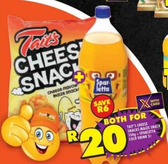 Shoprite TAIT'S CHEESE SNACKS MAIZE SNACK 150g+SPARLETTA COLD DRINK 2L offer