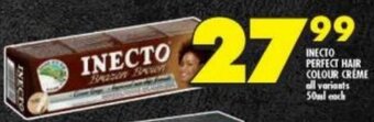 Shoprite INECTO PERFECT HAIR COLOUR CREME all variants 50ml each offer