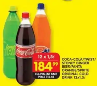 Shoprite COCA-COLA/TWIST/ STONEY GINGER BEER/FANTA ORANGE/SPRITE ORIGINAL COLD DRINK 12x1,5L offer