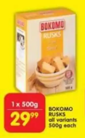 Shoprite BOKOMO RUSKS all variants 500g each offer