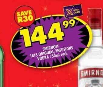 Shoprite Smirnoff 1818 original/infusions vodka 750ml offer