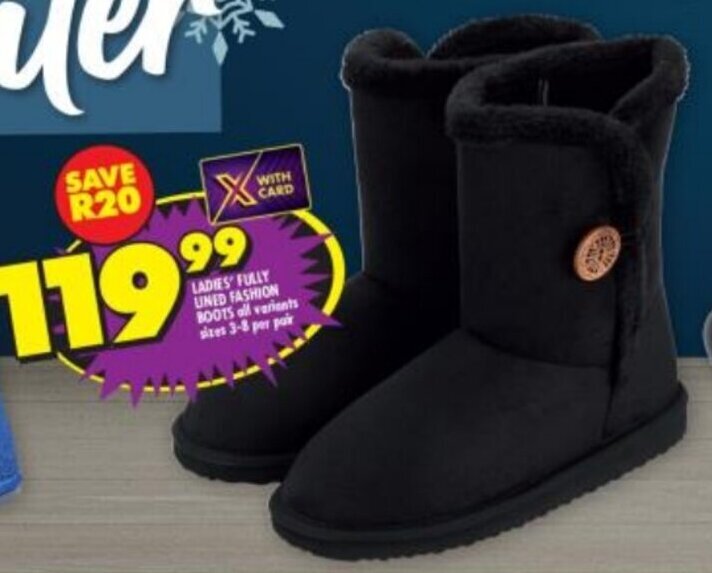 Shoprite LADIES FULLY LINED FASHION BOOTS all variants sizes 3-8 per pair offer