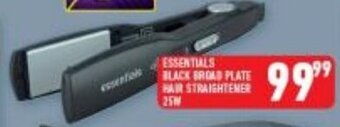 Shoprite ESSENTIALS BLACK BROAD PLATE HAIR STRAIGHTENER 25W offer