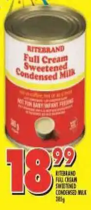 Shoprite Ritebrand Full Cream Sweetened Condensed Milk offer