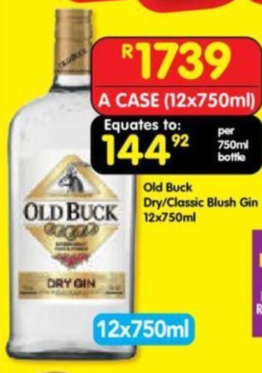 Old Buck Dry/Classic Blush Gin 12x750ml offer at Shoprite