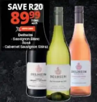 Checkers Delhelm -Sauvignon Blanc -Rose -Cabernet Sauvignon Shiraz offer