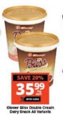 Checkers Clover Bliss Double Cream Dairy Snack All Variants offer