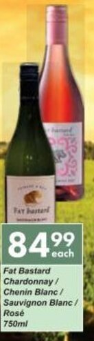 Fat Bastard Chardonnay/ Chenin Blanc/ Sauvignon Blanc / Rosé 750ml
