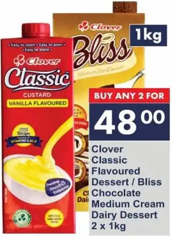 President Hyper Clover Classic Flavoured Dessert / Bliss Chocolate Medium Cream Dairy Dessert 2 x 1kg offer