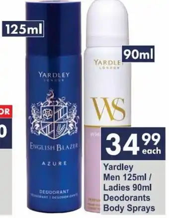 President Hyper Yardley Men 125ml / Ladies 90ml Deodorants Body Sprays offer