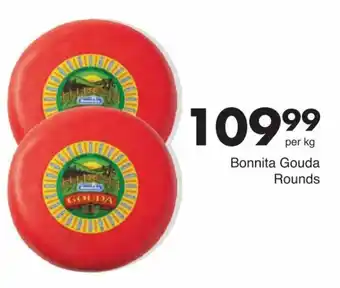 Save per kg Bonnita Gouda Rounds offer