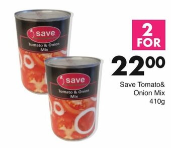 Save Save Tomato& Onion Mix 410g offer