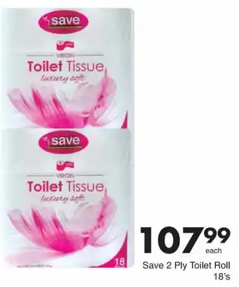 Save Save 2 Ply Toilet Roll 18's offer