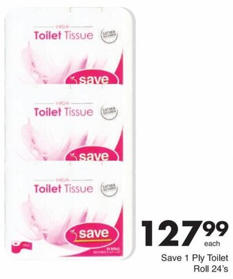 Save Save 1 Ply Toilet Roll 24's offer