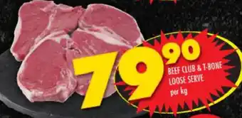 Shoprite Beef Club & T-Bone Loose Serve offer