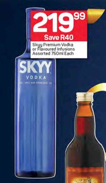 Pick n Pay Skyy Premium Vodka or Flavoured Infusions Assorted 750ml Each offer