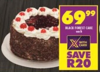 Shoprite BLACK FOREST CAKE each offer