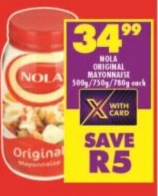 Shoprite NOLA ORIGINAL MAYONNAISE 500g/750g/780g each offer