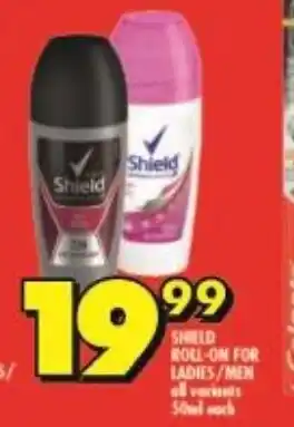 Shoprite SHIELD ROLL-ON FOR LADIES/MEN all variants offer