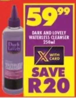 Shoprite DARK AND LOVELY WATERLESS CLEANSER 250ml offer