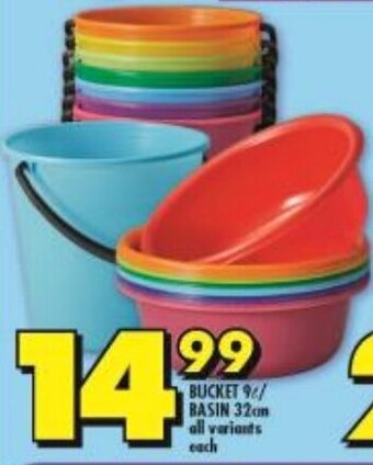 Shoprite BUCKET 9L/BASIN 32cm all variants each offer