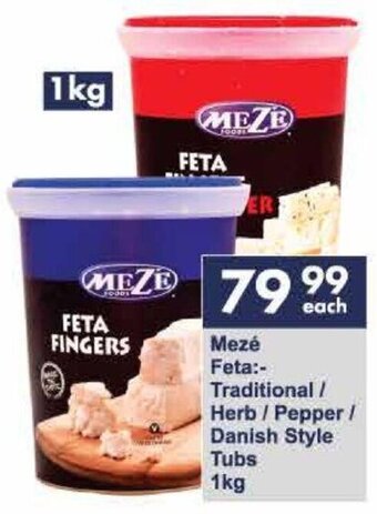 Mezé Feta:-Traditional / Herb / Pepper / Danish Style Tubs 1kg