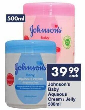 President Hyper Johnson's Baby Aqueous Cream / Jelly 500ml offer
