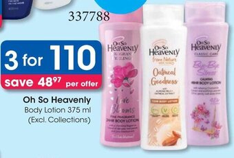 Clicks Oh So Heavenly Body Lotion 375 ml (Excl. Collections) offer