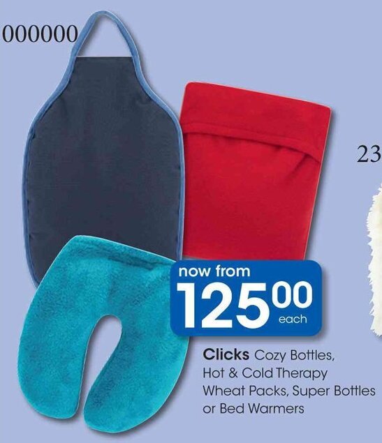 Clicks Cozy Bottles, Hot & Cold Therapy Wheat Packs, Super Bottles or Bed Warmers offer at Clicks