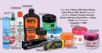 Clicks Buy any 3 Mera, BLM, Easy Waves, Jabu Stone, MPL, Revlon Special Feeling, Perfect Choice, Secrets, Sheen, Sofnfree, Sta-Sof offer