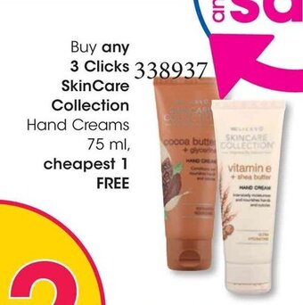 Buy any 3 Clicks SkinCare Collection Hand Creams 75 ml, cheapest 1 FREE